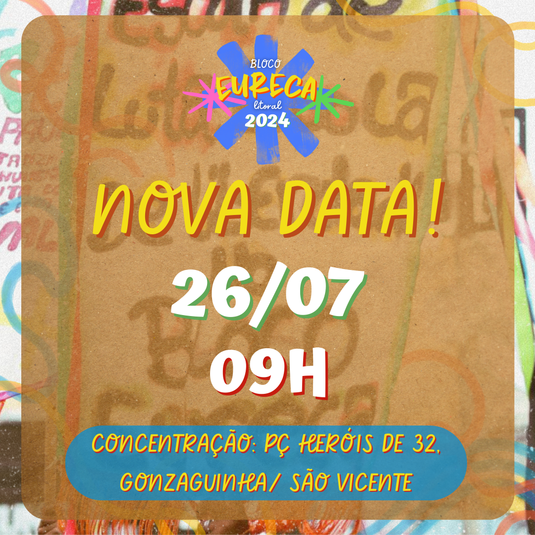 O Bloco Eureca Litoral já tem nova data! 🥁🎉